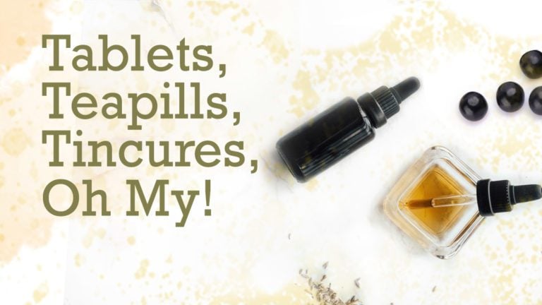 Tablets, Teapills, Tincture, Oh My! | Best Chinese Medicines
