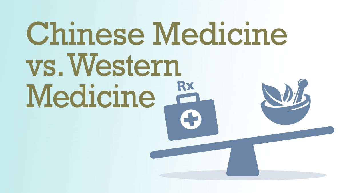 Chinese Medicine vs. Western Medicine
