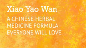 Xiao Yao Wan - A Chinese Herbal Medicine Formula Everyone will Love | Best Chinese Medicines