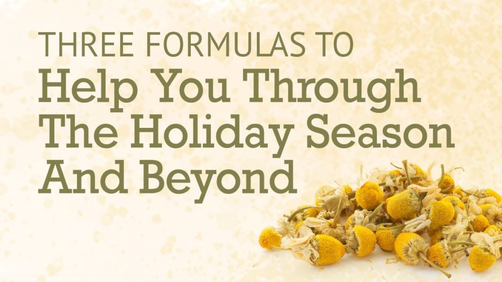Three Formulas to Help You Through the Holiday Season and Beyond | Best Chinese Medicines