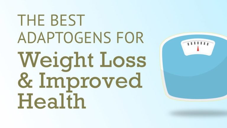 Best Adaptogens for Weight Loss and Improved Health | Best Chinese Medicines