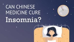 Can chinese medicine cure insomnia?