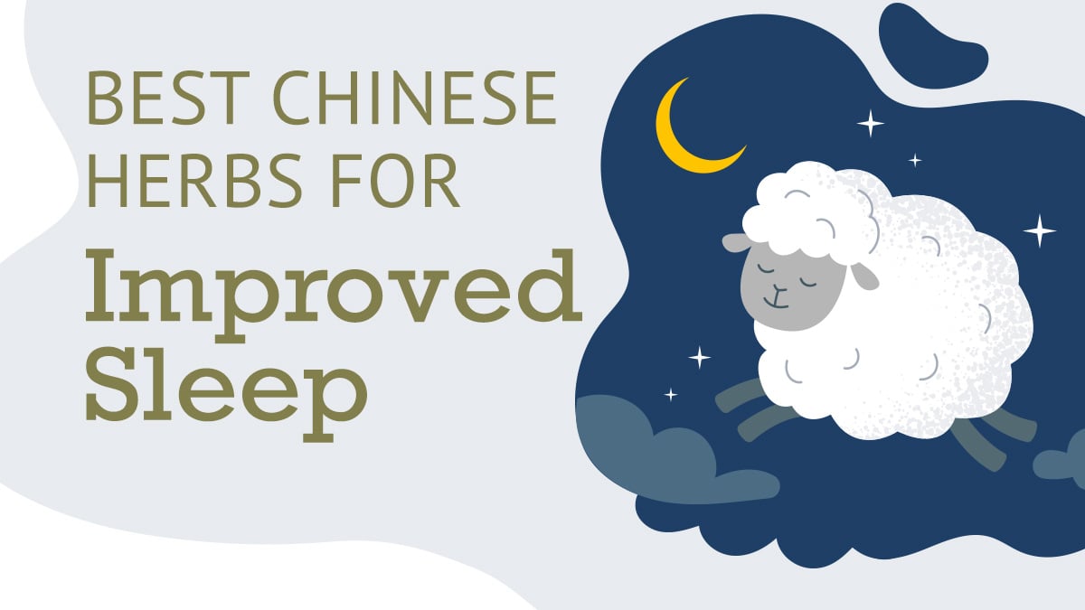The Best Chinese Herbs for Improved Sleep
