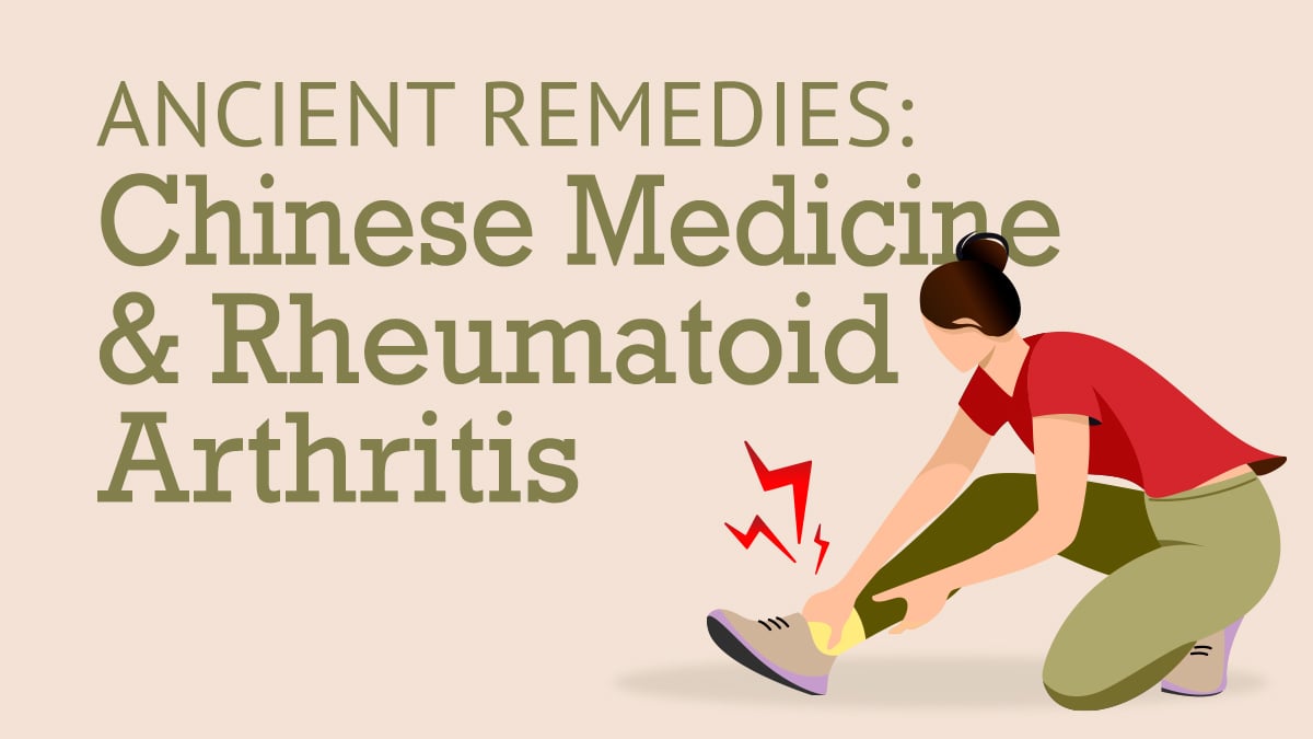 Uncovering Ancient Remedies: How Chinese Medicine Alleviates Rheumatoid Arthritis