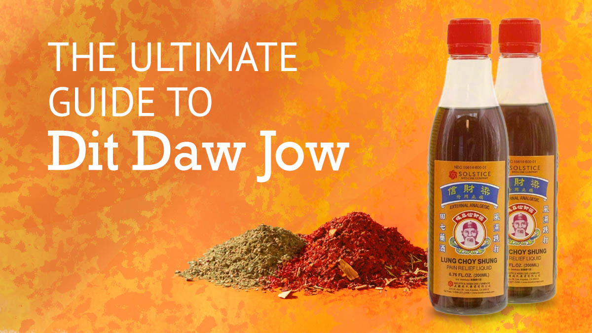 The Ultimate Guide to Dit Da Jow: Topical Chinese Herbal Medicine for Pain Relief and Healing